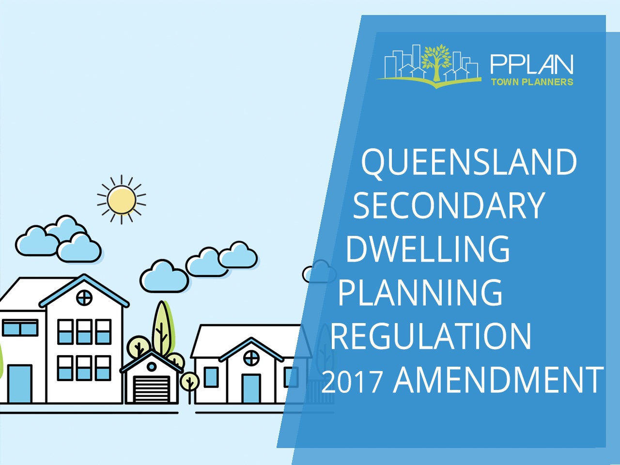 QLD Secondary Dwelling Planning Regulation Amendment PPLAN Town Planner